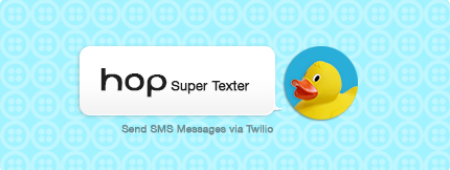 A duck with a speech balloon that reads 'hop super texter send sms messages via twilio'